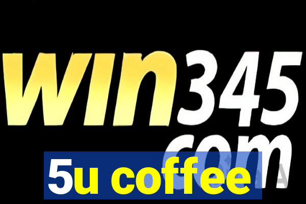 5u coffee